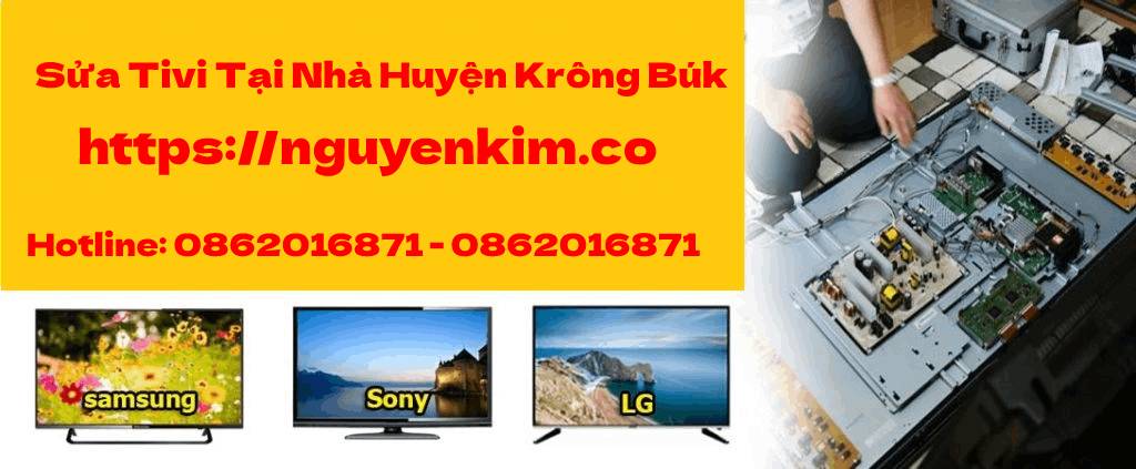 Sửa Tivi Tại Nhà Huyện Krông Búk